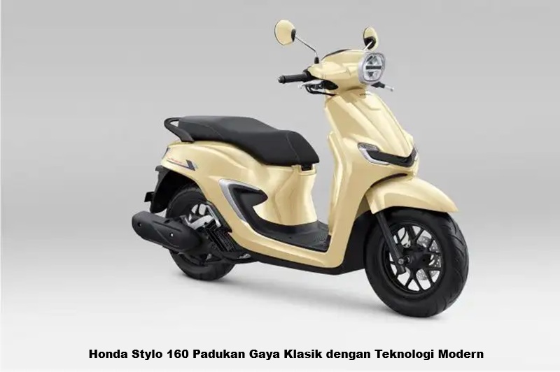 Honda Stylo 160 Padukan Gaya Klasik dengan Teknologi Modern
