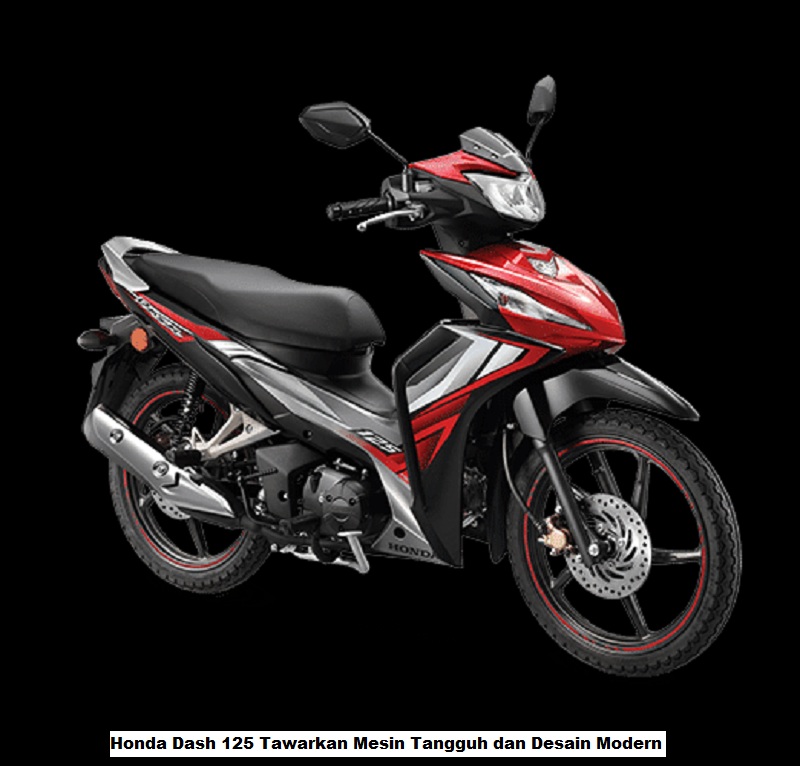 Honda Dash 125 Tawarkan Mesin Tangguh dan Desain Modern