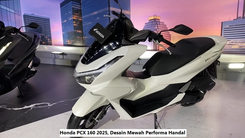 Honda PCX 160 2025, Desain Mewah Performa Handal