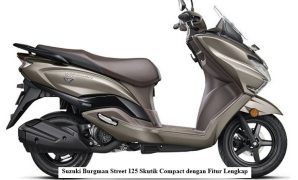 Suzuki Burgman Street 125 Skutik Compact dengan Fitur Lengkap