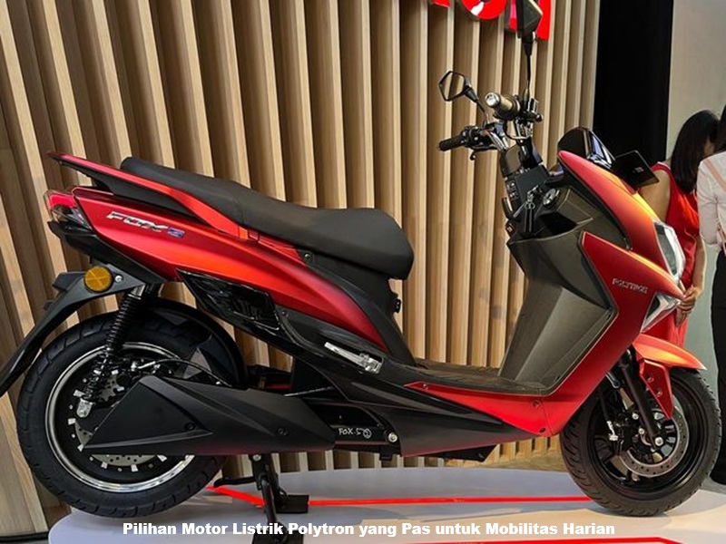 Pilihan Motor Listrik Polytron yang Pas untuk Mobilitas Harian